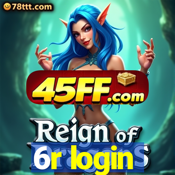 6r login